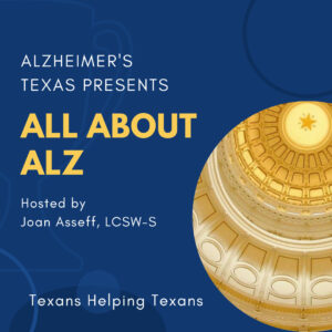 ALZ Talk Series: All About ALZ, hosted by Joan Aseff, LCSW-S