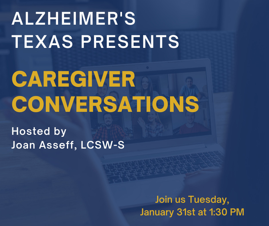 Caregiver Conversations, Tuesday Jan. 31st at 1:30pm, Hosted by Joan Asseff, LCSW-S