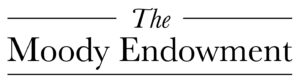 The Moody Endowment